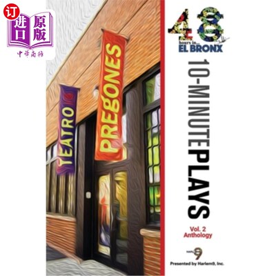 海外直订48Hours in...(TM) El Bronx Volume 2: An Anthology of 10-Minute Plays 48小时在……(TM)埃尔布朗克斯卷2:10分钟
