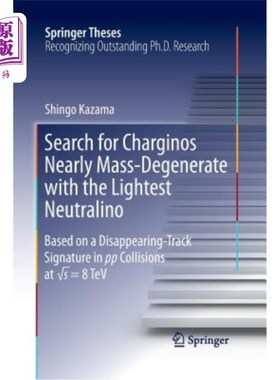 海外直订Search for Charginos Nearly Mass-Degenerate with the Lightest Neutralino: Based  用最轻的中性子寻找接近质量