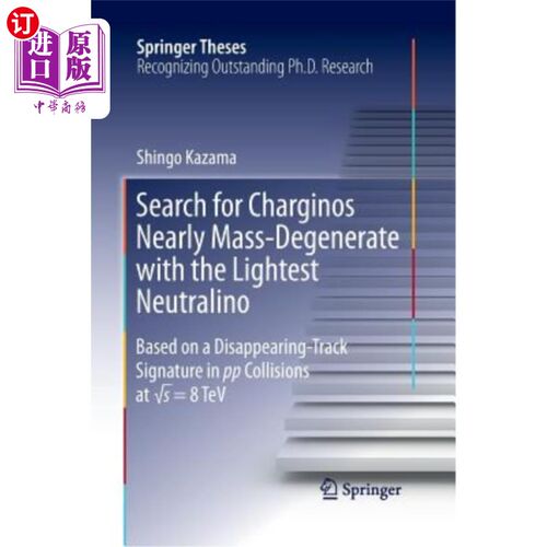 海外直订Search for Charginos Nearly Mass-Degenerate with the Lightest Neutralino: Based  用最轻的中性子寻找接近质量