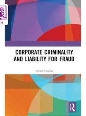 海外直订Corporate Criminality and Liability for Fraud