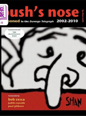 海外直订Bush's Nose: Retooned In The Durango Telegraph, 2002-2010 布什的鼻子:2002-2010年《杜兰戈电讯报》的重绘