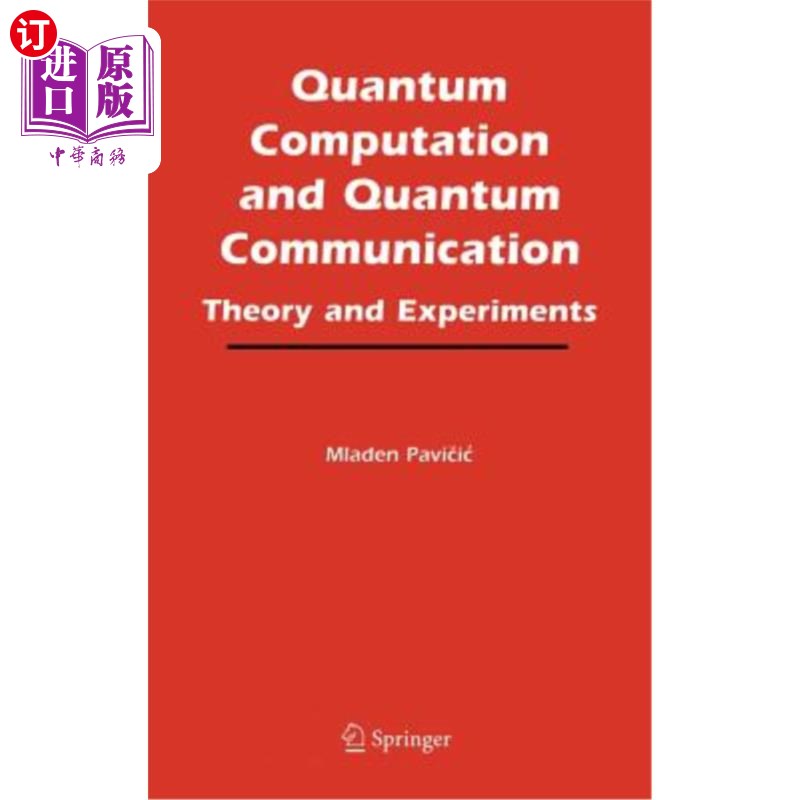 海外直订Quantum Computation and Quantum Communication:: Theory and Experiments 量子计算与量子通信:理论与实验