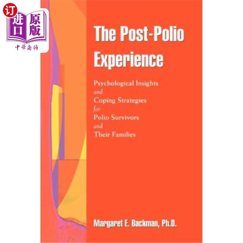 海外直订医药图书The Post-Polio Experience: Psychological Insights and Coping Strategies for Poli 脊髓灰质炎后经验：