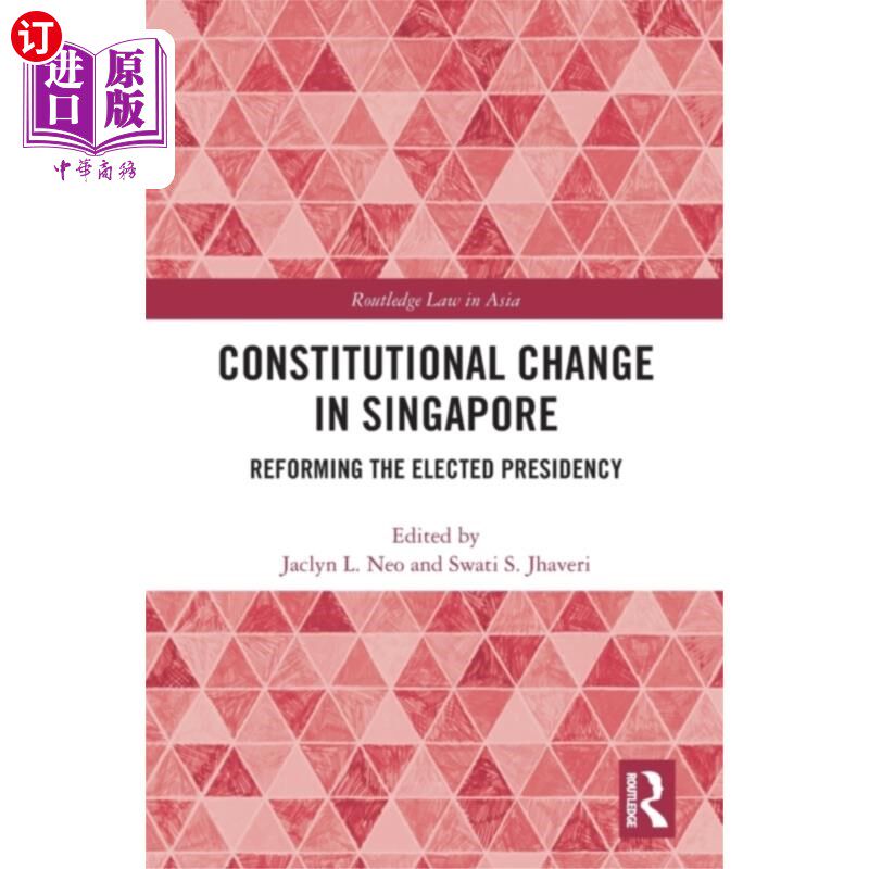 海外直订Constitutional Change in Singapore 新加坡的宪法改革