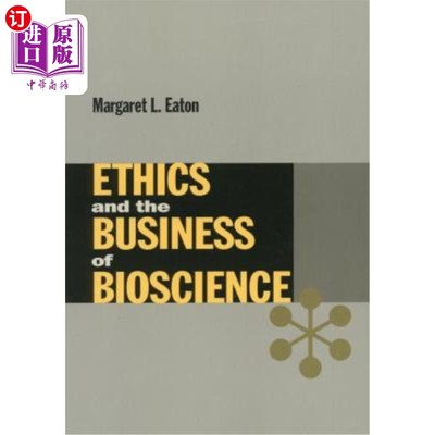海外直订医药图书Ethics and the Business of Bioscience 伦理与生物科学事业