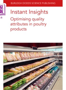 海外直订Instant Insights: Optimising Quality Attributes in Poultry Products 即时洞察:优化家禽产品的质量属性