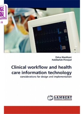 海外直订医药图书Clinical Workflow and Health Care Information Technology 临床工作流程与医疗信息技术