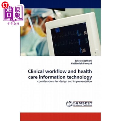 海外直订医药图书Clinical Workflow and Health Care Information Technology 临床工作流程与医疗信息技术