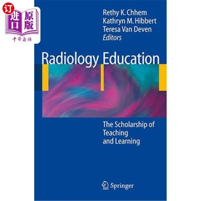 海外直订医药图书Radiology Education: The Scholarship of Teaching and Learning 放射学教育：教与学的学问