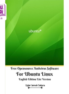 海外直订Free Opensource Antivirus Software For Ubuntu Linux English Edition Lite Version 免费开源杀毒软件，适用于Ub
