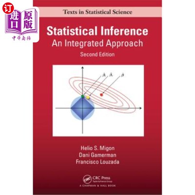 海外直订Statistical Inference: An Integrated Approach 统计推断:综合方法