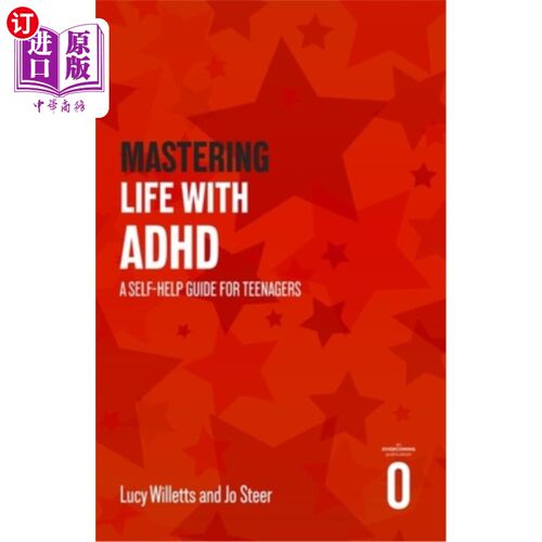 海外直订医药图书Mastering Life with ADHD: A Self-Help Guide for Teenagers 掌握ADHD的生活：青少年自助指南