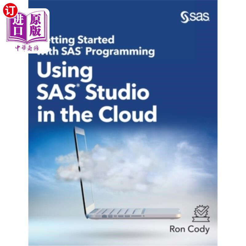 海外直订Getting Started with SAS Programming: Using SAS Studio in the Cloud (Hardcover e 入门SAS编程:在云