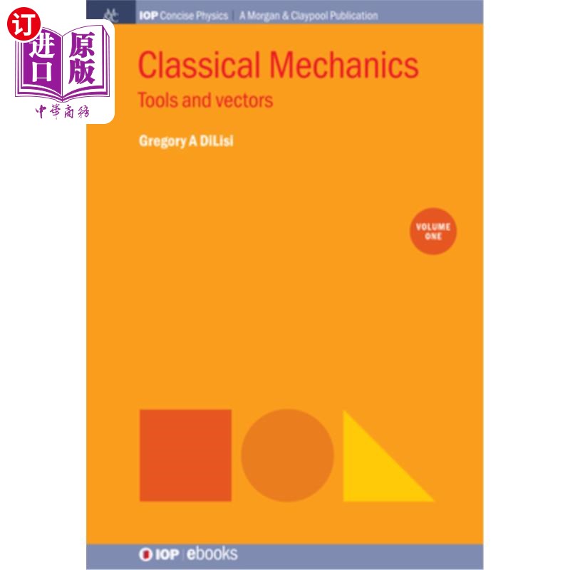 海外直订Classical Mechanics, Volume 1: Tools and Vectors 经典力学，第1卷：工具和向量