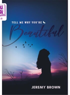 海外直订Tell Me Why You're Beautiful 告诉我你为什么美丽