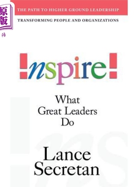 预售 激励!伟大的领导者都做些什么 Inspire! What Great Leaders Do Lance Secretan 英文原版 中商原版