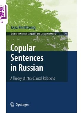 海外直订Copular Sentences in Russian: A Theory of Intra-Clausal Relations 俄语中的系词句：一种语内关系理论