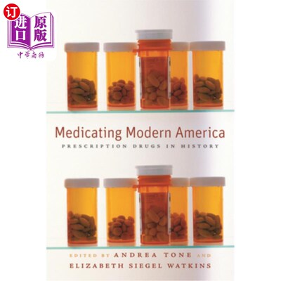 海外直订医药图书Medicating Modern America: Prescription Drugs in History 现代美国医学:历史上的处方药