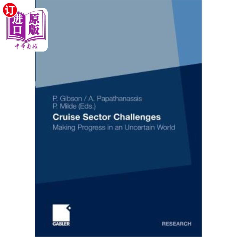 海外直订Cruise Sector Challenges: Making Progress in an Uncertain World 邮轮行业的挑战:在一个不确定的世界中取得进展