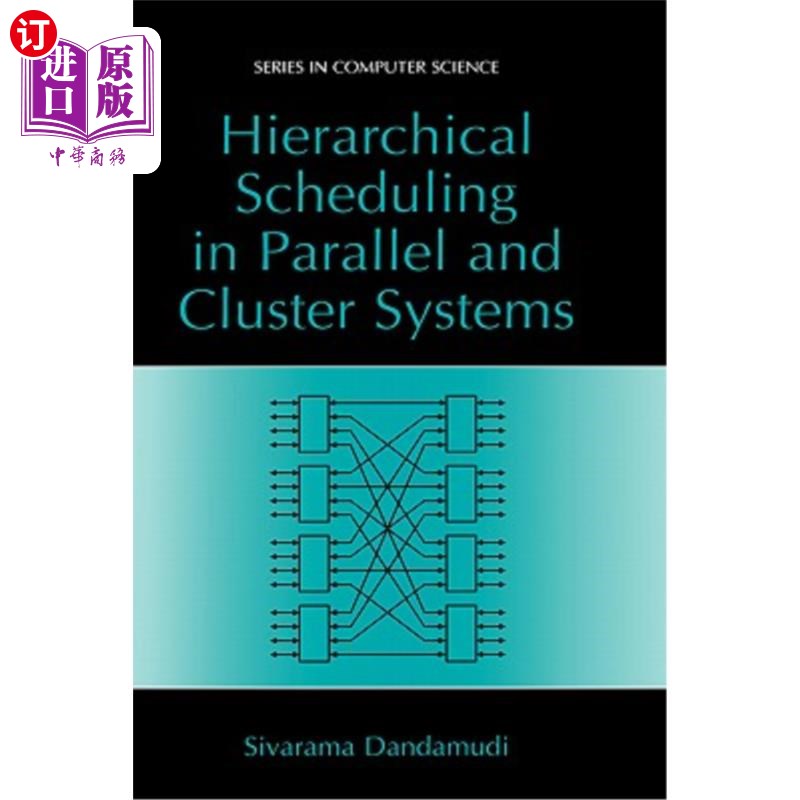 海外直订Hierarchical Scheduling in Parallel and Cluster Systems 并行和集群系统中的分层调度