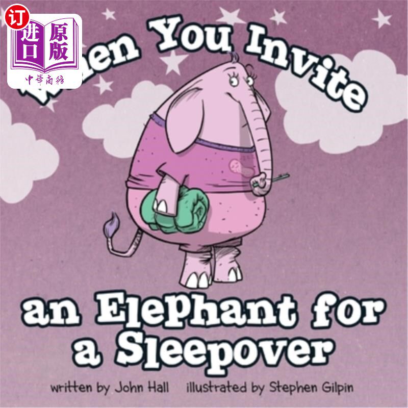 海外直订When You Invite an Elephant for a Sleepover 当你邀请一头大象来过夜时