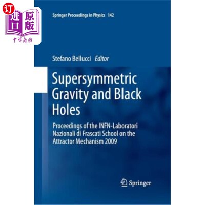 海外直订Supersymmetric Gravity and Black Holes: Proceedings of the Infn-Laboratori Nazio 超对称引力与黑洞:国家信息