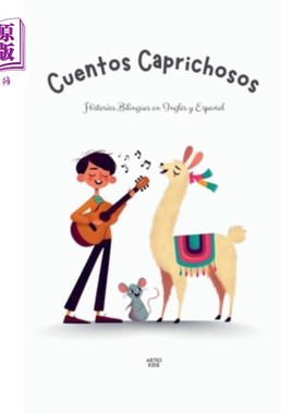海外直订Cuentos Caprichosos: Historias Bilingües en Inglés y Espa?ol Cuentos Caprichosos: Historias