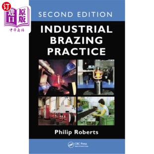 海外直订Industrial Brazing Practice 工业钎焊实践
