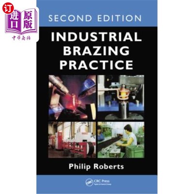 海外直订Industrial Brazing Practice 工业钎焊实践