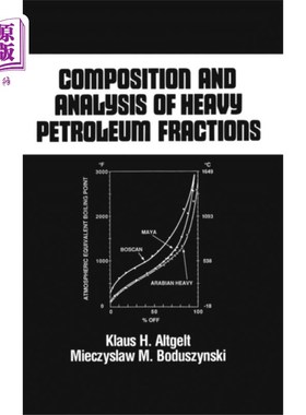 海外直订Composition and Analysis of Heavy Petroleum Frac... 重质石油馏分组成与分析