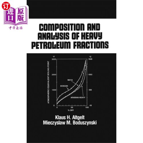 海外直订Composition and Analysis of Heavy Petroleum Frac... 重质石油馏分组成与分析