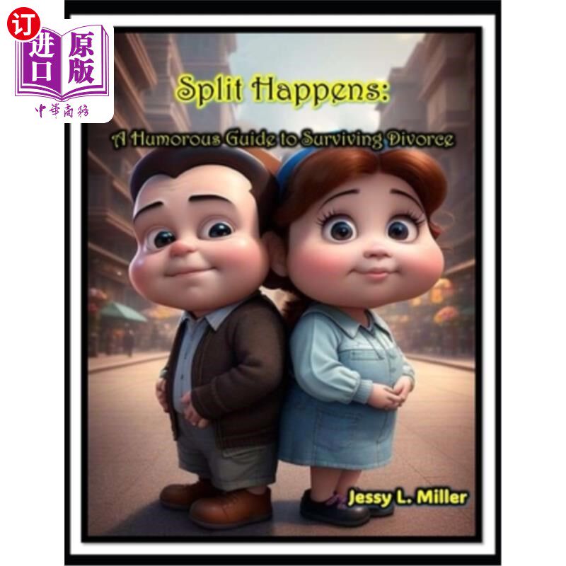 海外直订Split Happens: A Humorous Guide to Surviving Divorce 《分手发生了：离婚幸存的幽默指南》