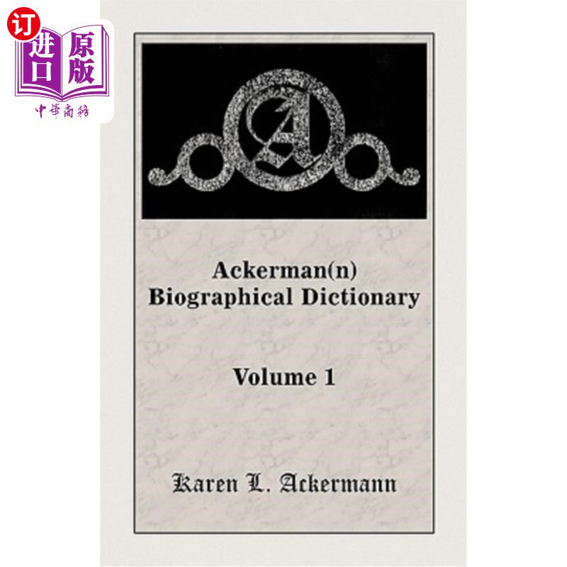 海外直订Ackerman(n) Biographical Dictionary, Volume 1 阿克曼（n）传记辞典，第一卷