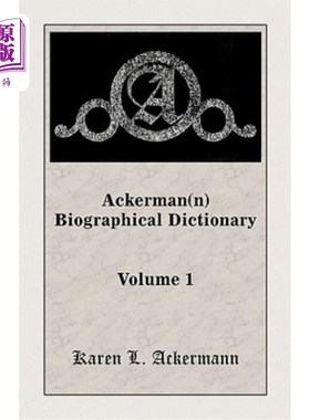 海外直订Ackerman(n) Biographical Dictionary, Volume 1 阿克曼（n）传记辞典，第一卷