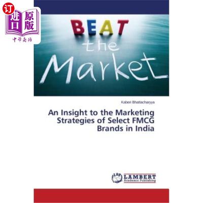 海外直订An Insight to the Marketing Strategies of Select FMCG Brands in India 印度部分快速消费品品牌的营销策略透视