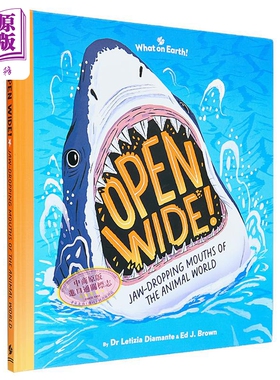 动物世界里令人瞠目结舌的大嘴巴Open Wide Jaw-dropping mouths of the animal world英文原版 儿童动物科普绘本【中商原版?