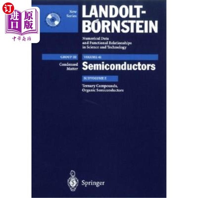 海外直订Ternary Compounds, Organic Semiconductors: Supplement to Vol. III/7h, I (Print V 三元化合物，有机半导体：第