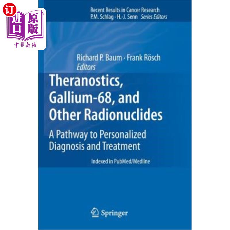 海外直订Theranostics, Gallium-68, and Other Radionuclides: A Pathway to Personalized Dia 理论、镓-68和其他放射性核