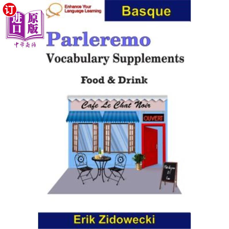 海外直订Parleremo Vocabulary Supplements - Food & Drink - Basque Parleremo词汇补充-食品和饮料-巴斯克语