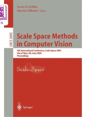 海外直订Scale Space Methods in Computer Vision: 4th International Conference, Scale-Spac 计算机视觉中的尺度空间方法