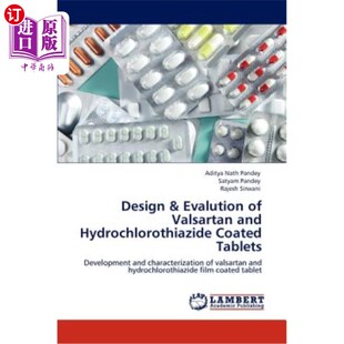 海外直订医药图书Design & Evalution of Valsartan and Hydrochlorothiazide Coated Tablets 缬沙坦和氢氯噻嗪包被片的设计