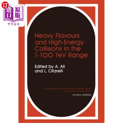 海外直订Heavy Flavours and High-Energy Collisions in the 1-100 TeV Range 1-100tev范围内的重口味和高能碰撞