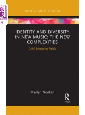 海外直订Identity and Diversity in New Music: The New Complexities 新音乐中的身份与多样性:新复杂性