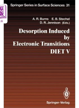海外直订Desorption Induced by Electronic Transitions Diet V: Proceedings of the Fifth In 电子跃迁诱导解吸饮食V:第五