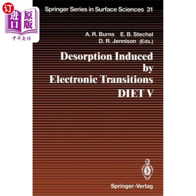 海外直订Desorption Induced by Electronic Transitions Diet V: Proceedings of the Fifth In 电子跃迁诱导解吸饮食V:第五