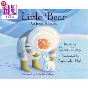Inuit Folktale 小熊 民间故事 海外直订Little 因纽特人 Bear