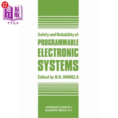 海外直订Safety and Reliability of Programmable Electronic Systems 可编程电子系统的安全性和可靠性