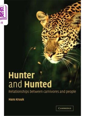 海外直订Hunter and Hunted: Relationships Between Carnivores and People 猎杀：食肉动物与人类的关系