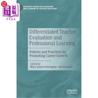 海外直订Differentiated Teacher Evaluation and Professional Learning: Policies and Practi 差异化教师评价与专业学习：