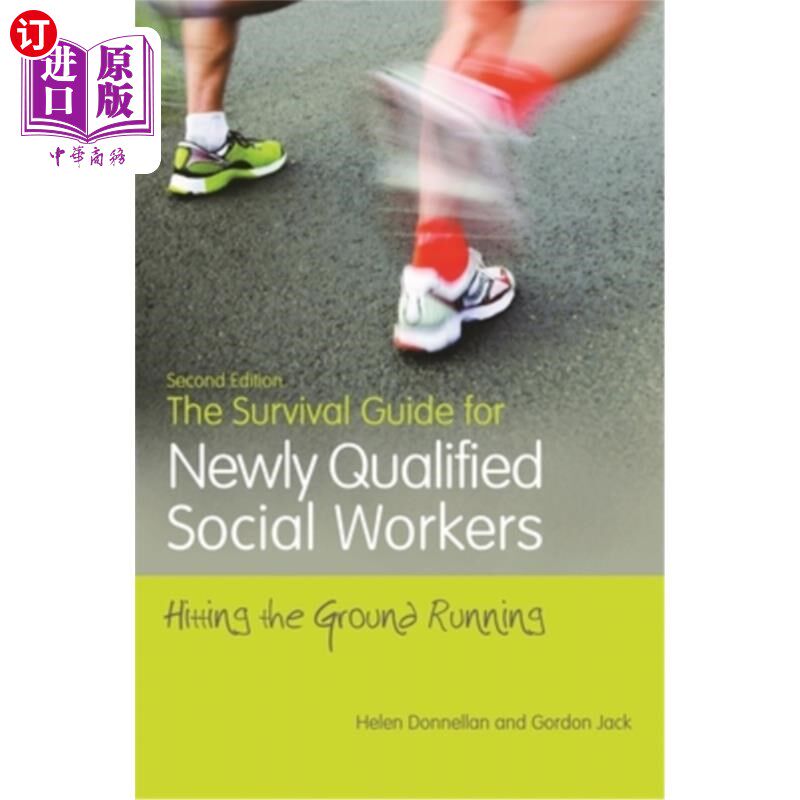 海外直订The Survival Guide for Newly Qualified Social Workers, Second Edition: Hitting t 新资格的社会工作者生存指南